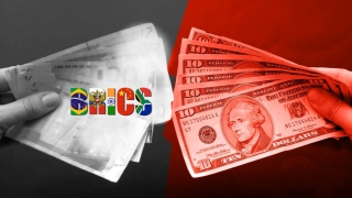 BRICS ‘phi USD hóa’: Phát triển đồng tiền chung và hệ thống thanh toán riêng