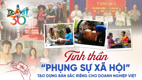 Tinh thần 'phụng sự xã hội' tạo dựng bản sắc riêng cho doanh nghiệp Việt