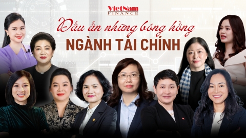 Dấu ấn những ‘bóng hồng’ ngành tài chính